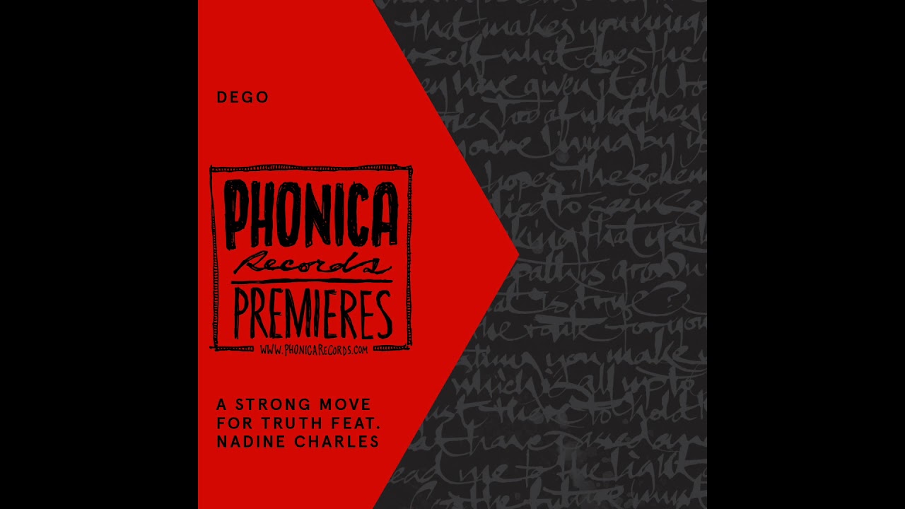 Phonica Premiere: Dego - A Strong Move For Truth [2000 BLACK]