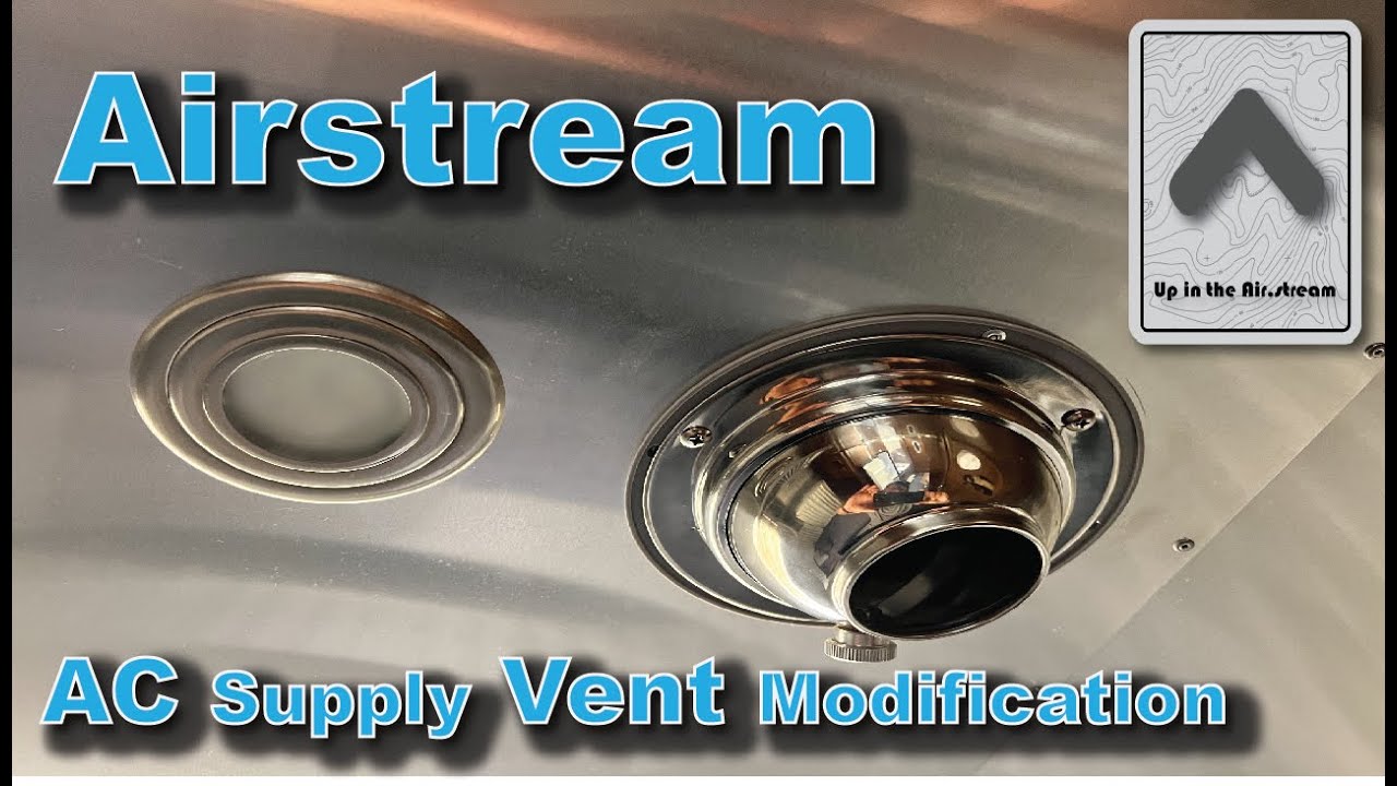 Airstream AC Supply Vent Modification