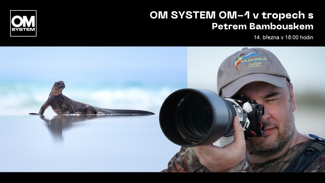 OM SYSTEM OM-1 V TROPECH S PETREM BAMBOUSKEM