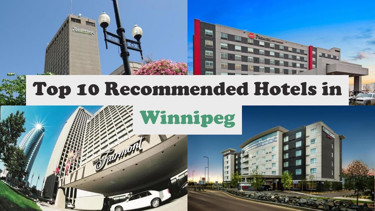 Top 10 Recommended Hotels In Winnipeg | Top 10 Best 4 Star Hotels In Winnipeg