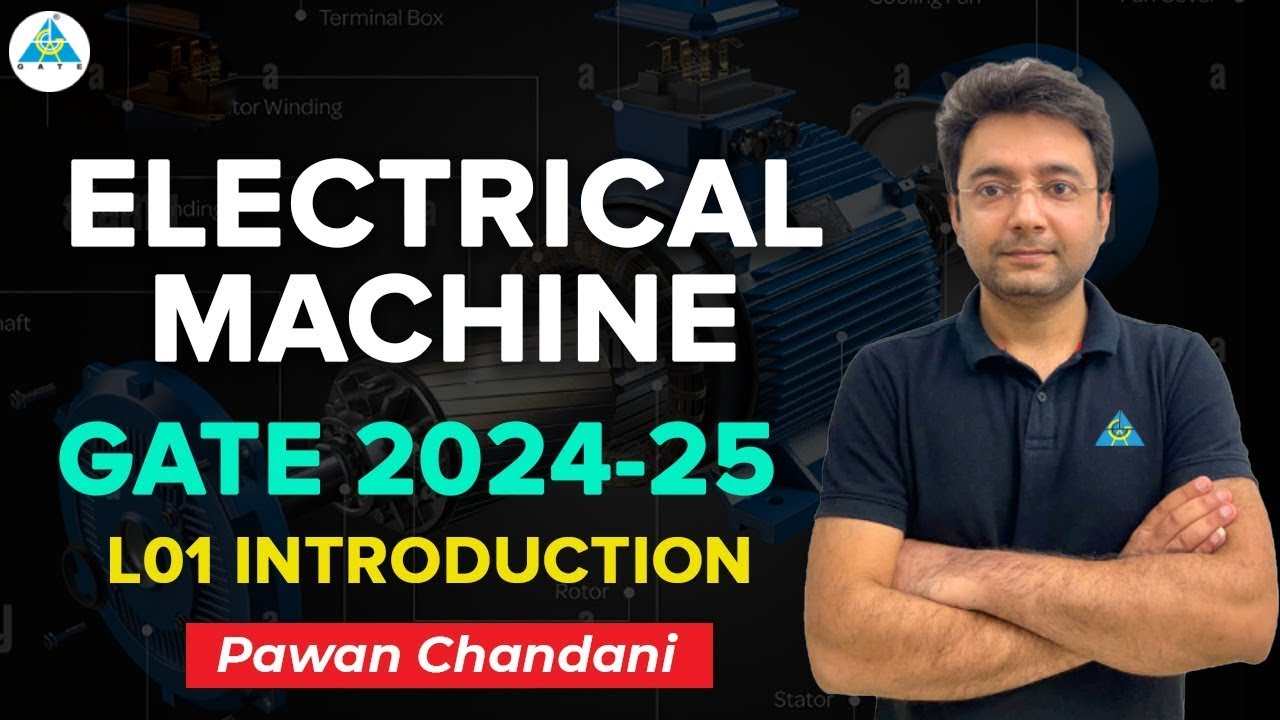 L01 Introduction | Electrical Machine | Pawan Chandani #electricalengineering #gate2024