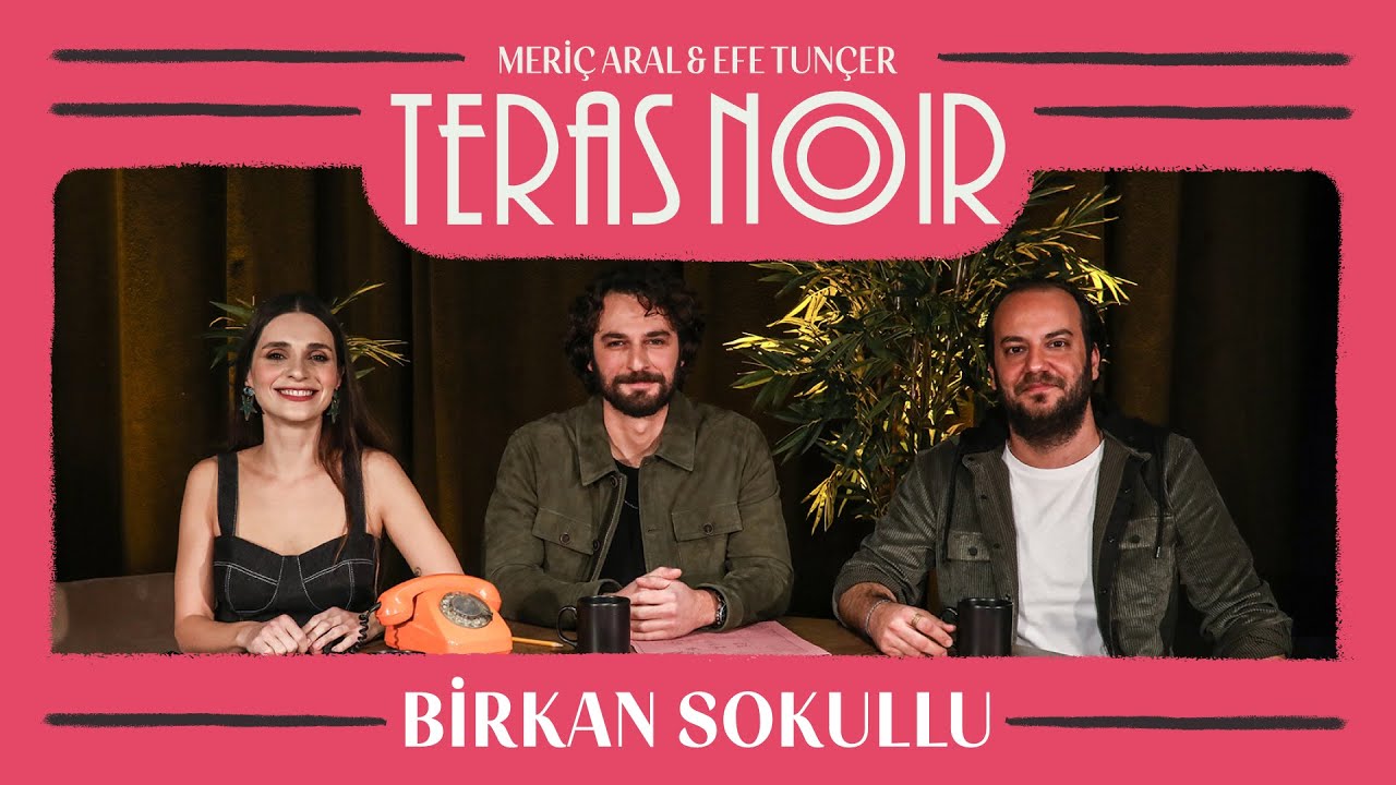Teras Noir #10 Birkan Sokullu