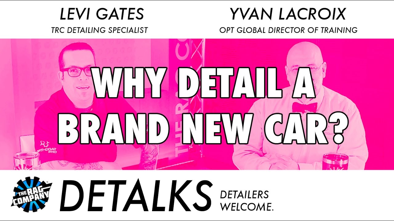 Why Would You Detail A BRAND NEW Car? - DETALKS