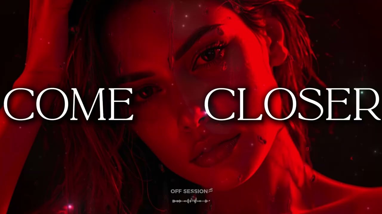 I Want You Closer | Playlist 💋 Sexy & Slow Music