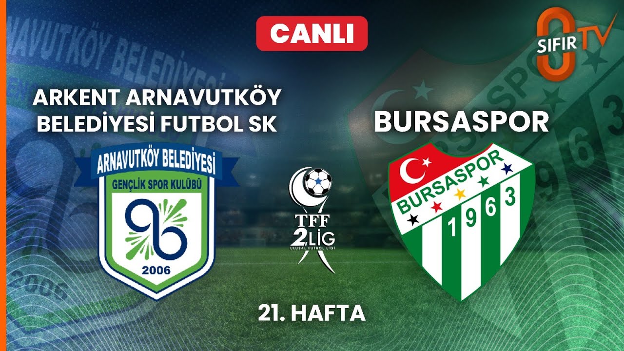 ARKENT ARNAVUTKÖY BLD. FUTBOL SK - BURSASPOR