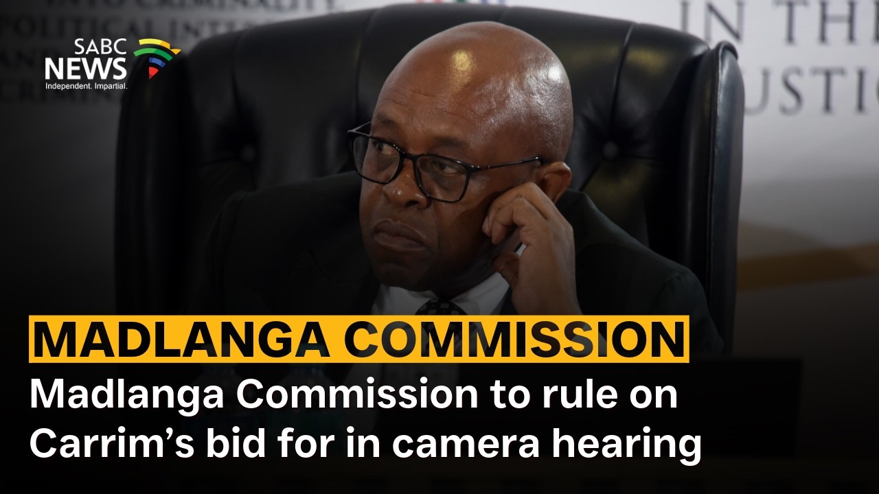 Madlanga Commission | Madlanga Commission to rule on Carrim’s bid for in camera hearing
