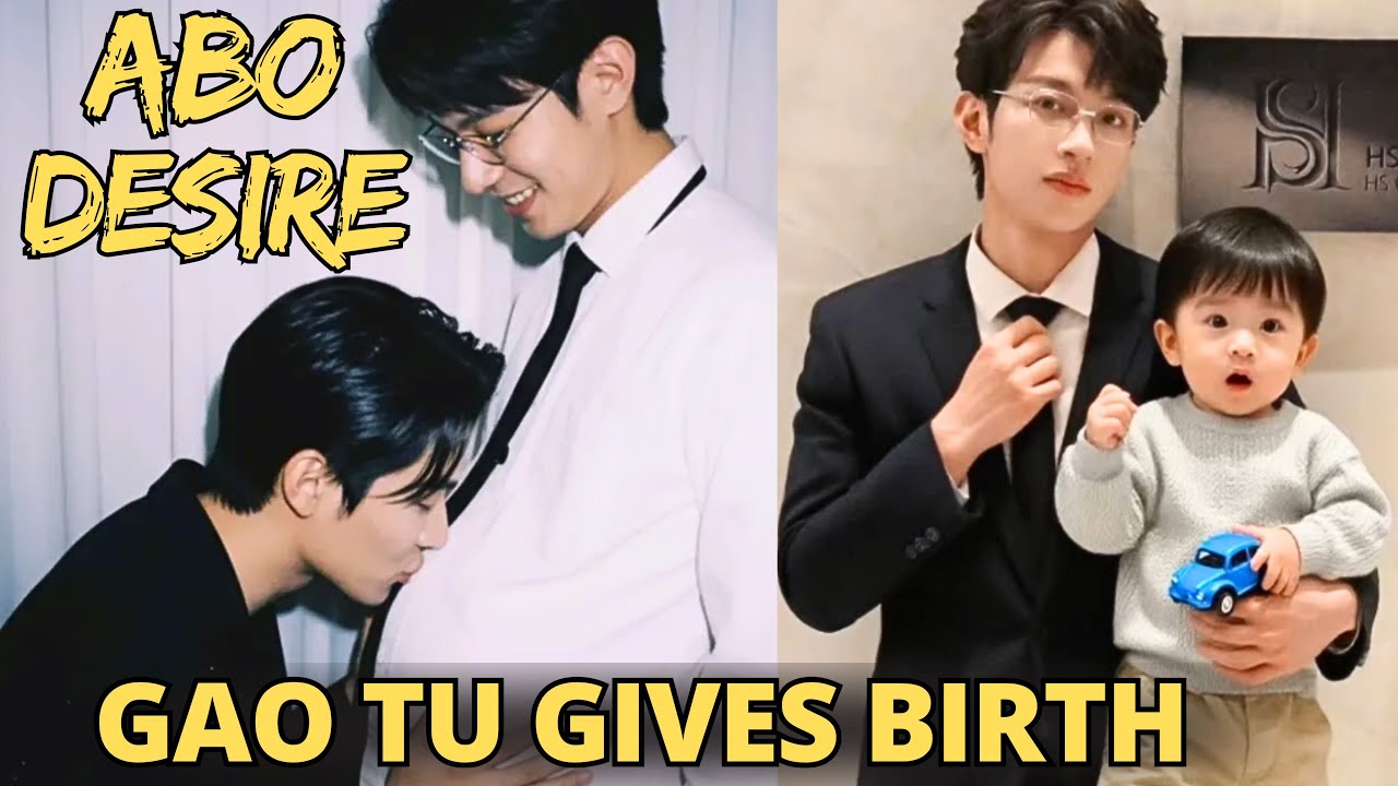 ABO Desire Episode 14 | Gao Tu Gives Birth To A Boy 🥹