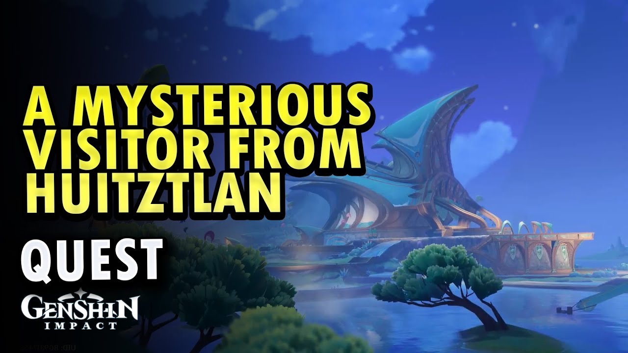 A Mysterious Visitor From Huitztlan Genshin Impact