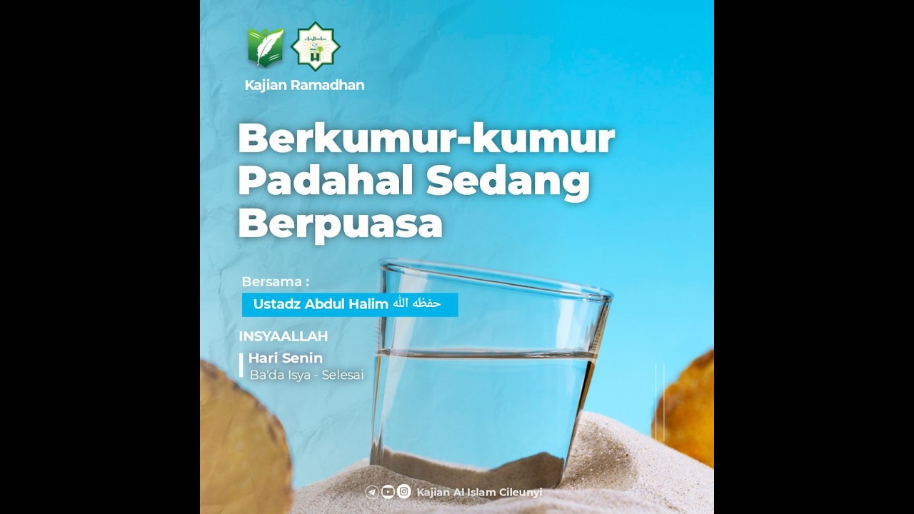 Berkumur-kumur Padahal Sedang Berpuasa - Ustadz Abdul Halim