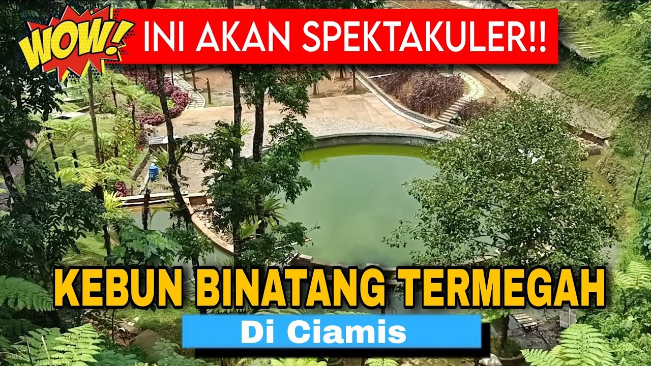 Area Kebun Binatang Termegah Di Ciamis