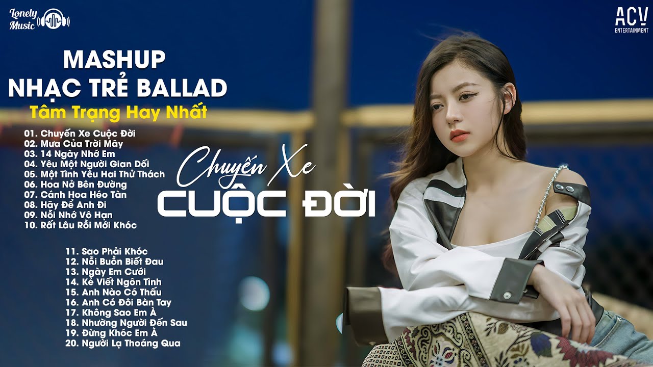 Mashup 3 IN 1 - Chuyến Xe Cuộc Đời x Mưa Của Trời Mây x 14 Ngày Nhớ Em | Top Nhạc Mashup Cực Hay