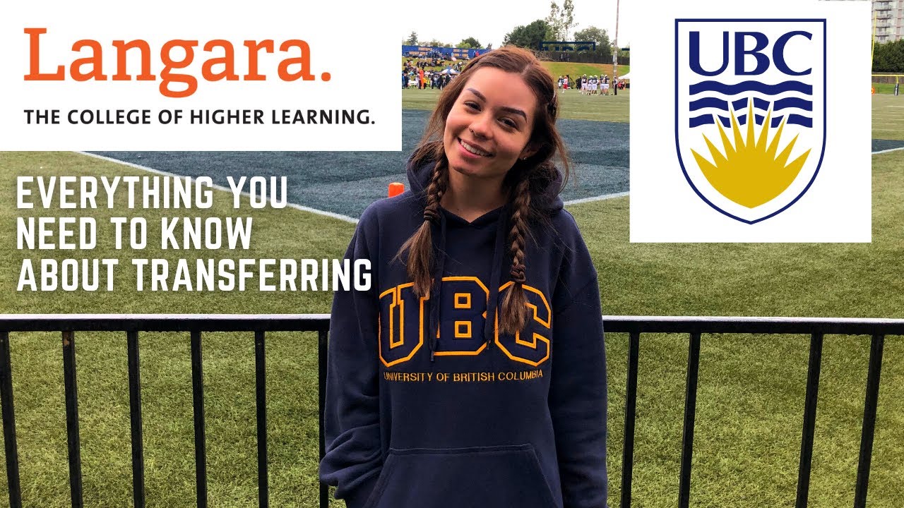 Transferring from Langara College to UBC | Transfer process, Admissions, & Experience!
