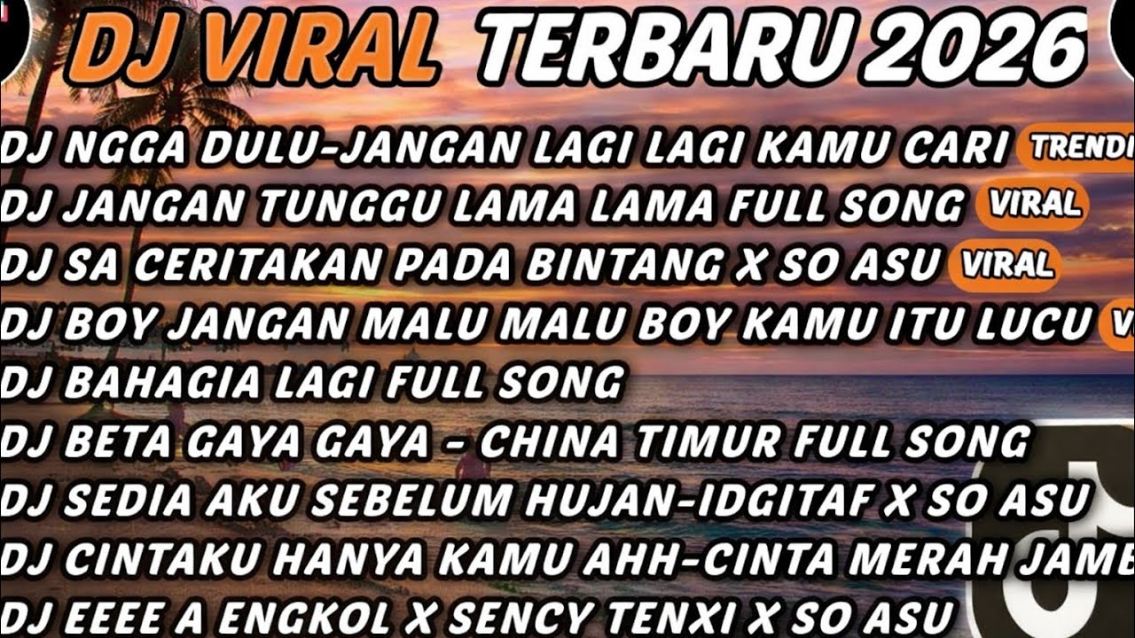 DJ TIKTOK TERBARU 2026 - DJ NGGA DULU-JANGAN LAGI LAGI KAMU CARI CARI🎵DJ JANGAN TUNGGU LAMA LAMA🎵BES