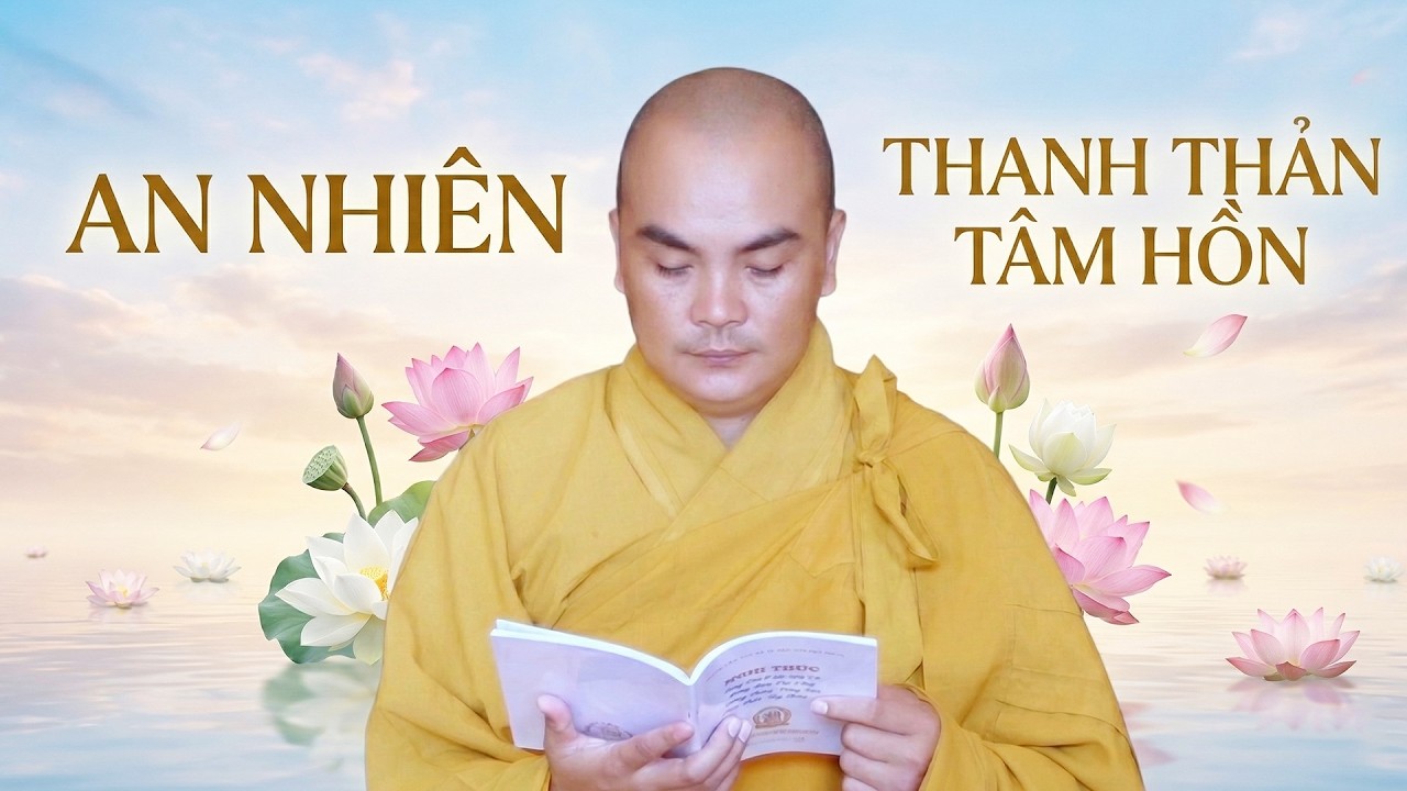 Tân Cổ Phật Giáo An Nhiên Tĩnh Tâm – Ca Cổ Nhạc Phật Nghe Để Tâm Hồn Thanh Thản | Thích Nghiêm Bình