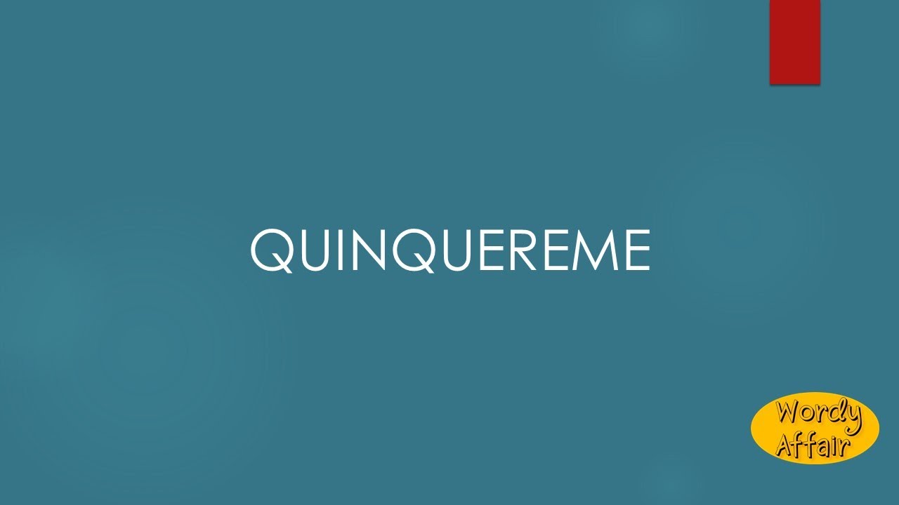 Quinquereme Meaning