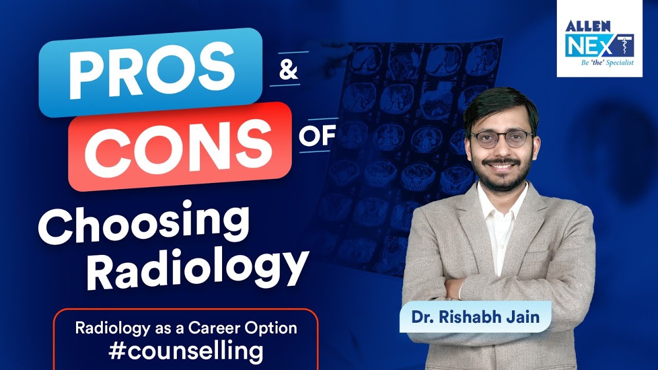 Radiology as a Career Option #counselling | Dr. Rishabh Jain @RishabhJain2970  | ALLEN NExT
