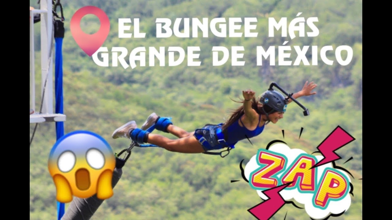 EL BUNGEE MAS GRANDE DE MÉXICO!
