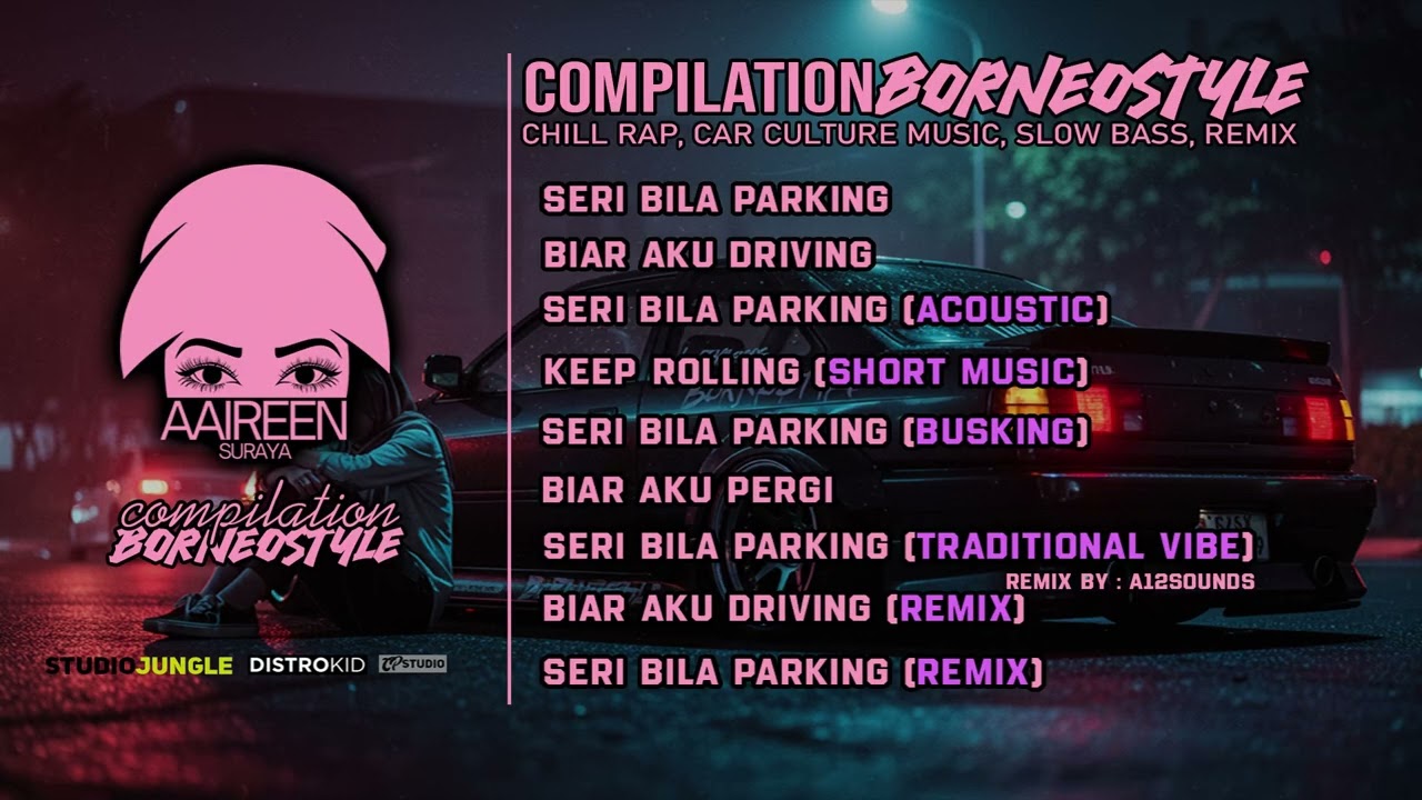 Borneostyle Song Compilation & Remix
