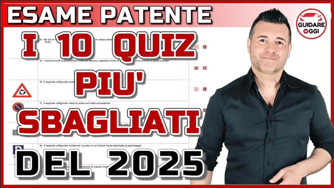 QUIZ PATENTE: ECCO QUELLI PIU’ SBAGLIATI ALL’ESAME TEORICO DEL 2025