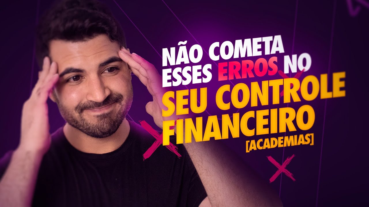 O básico da gestão financeira para academias - Controle financeiro e administrativo