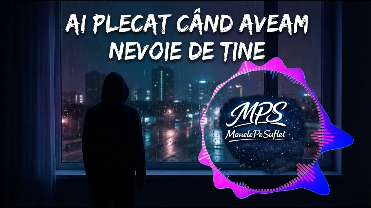 Ai plecat când aveam nevoie de tine! Manele Pe Suflet#manele #manelenoi #maneletop