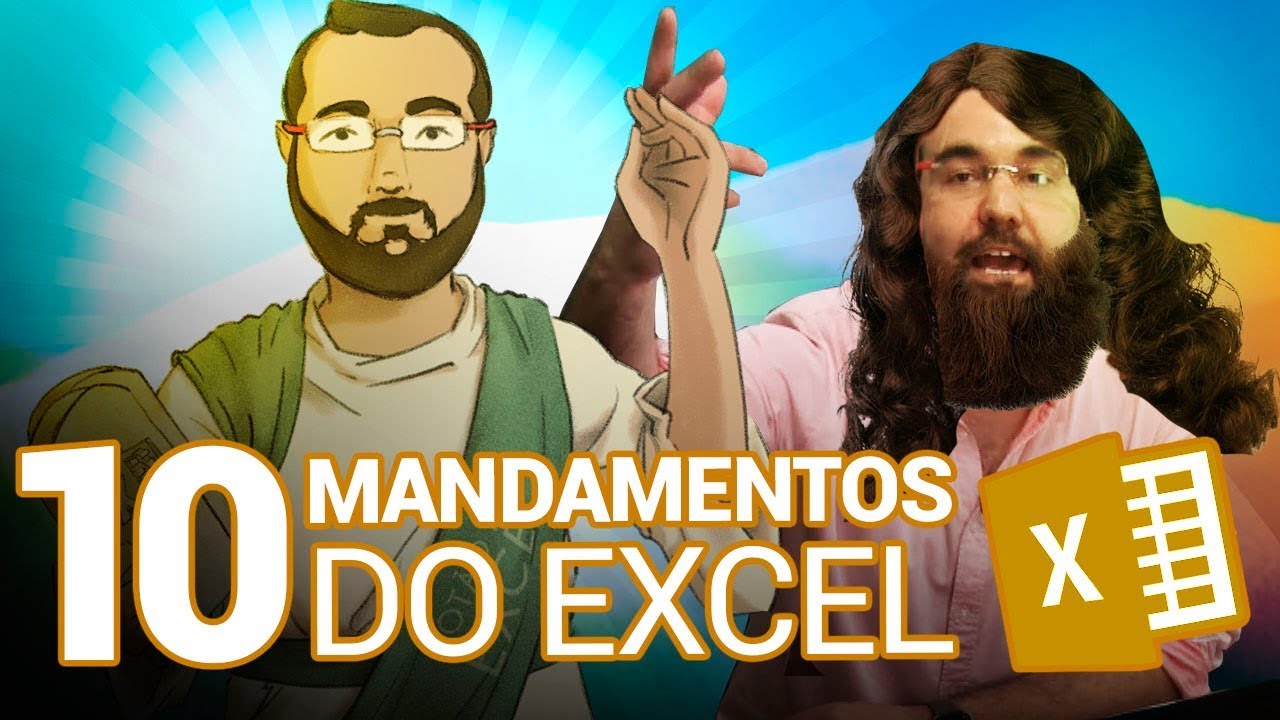 Os 10 mandamentos do Excel