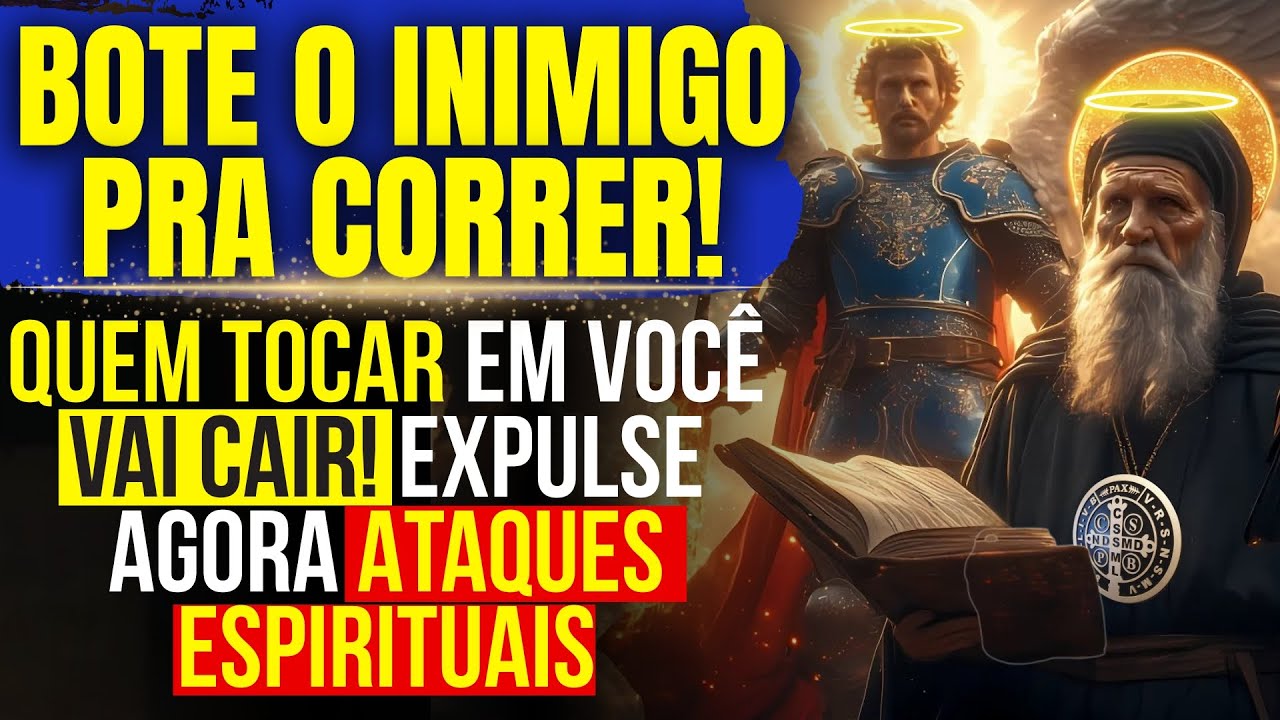 SOFRE ATAQUES ESPIRITUAIS? ENTÃO FAÇA ESSA ORAÇÃO A SÃO MIGUEL E SÃO BENTO — O MAL VAI PARTIR EM...