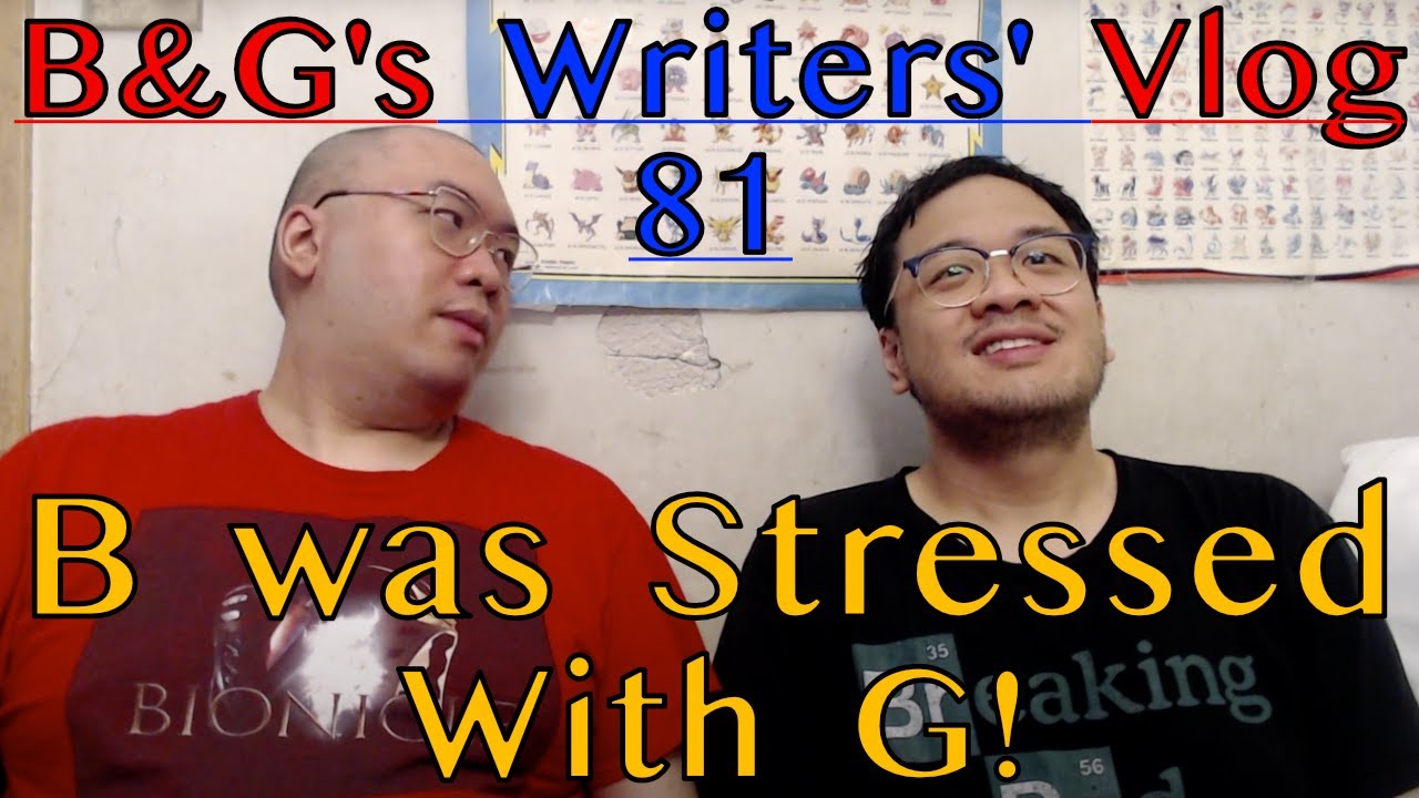 B annoyed with G's usual lack of understanding. But this time... | Writers' vlog 0081 - WRITING