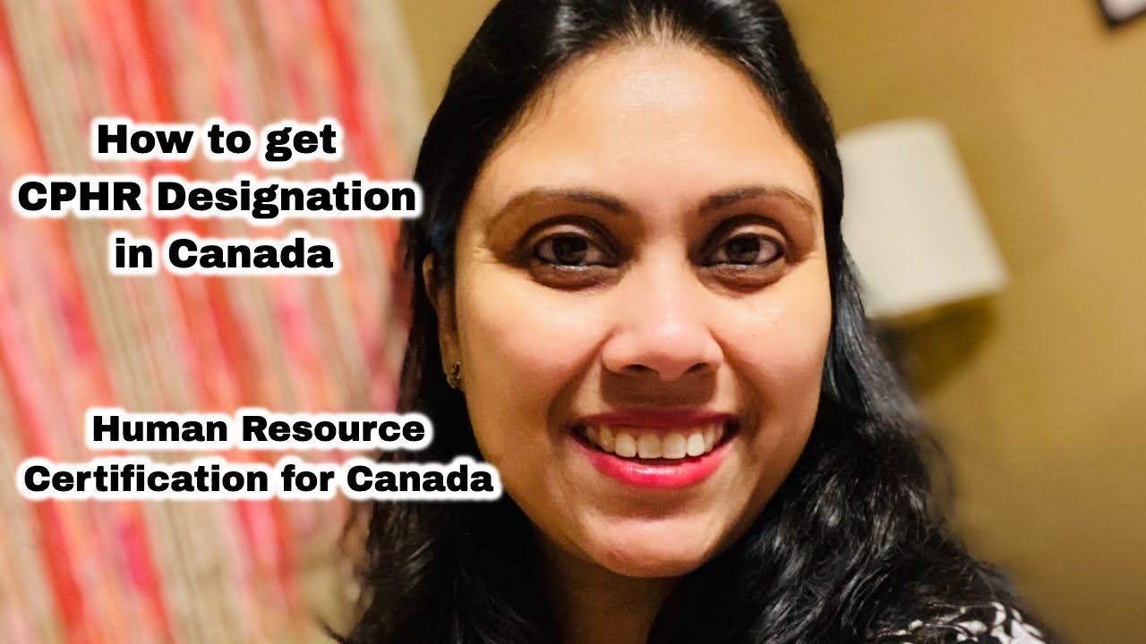 How I got my CPHR Designation in Canada - Chartered Professionals in Human Resources