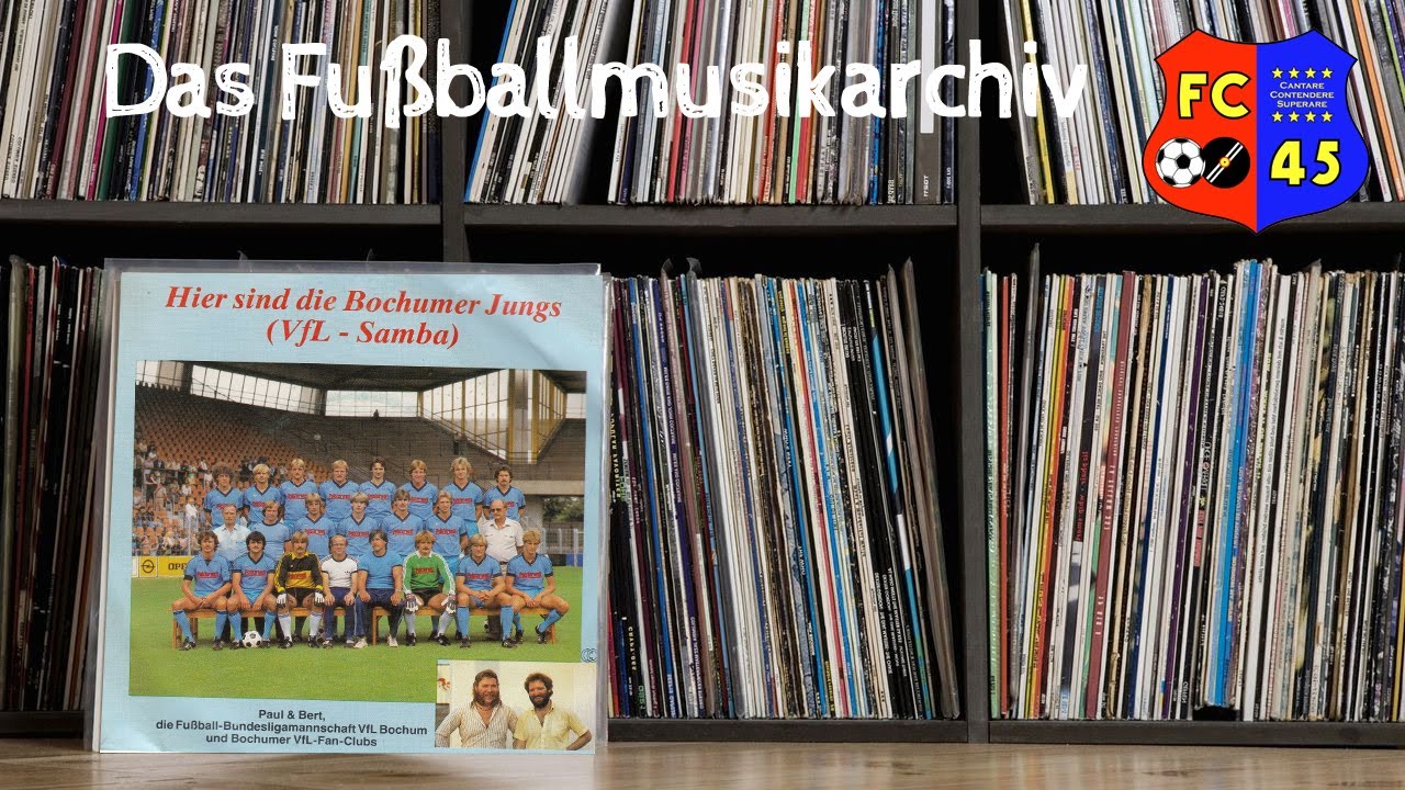Paul & Bert - Hier sind die Bochumer Jungs (VfL Samba) - 1982 - VfL Bochum 1848