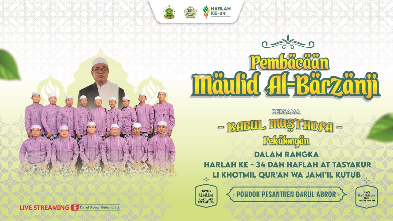 🔴[ LIVE ] PEMBACAAN MAULID AL BARZANJI PONPES DARUL ABROR BERSAMA BABUL MUSTHOFA PEKALONGAN
