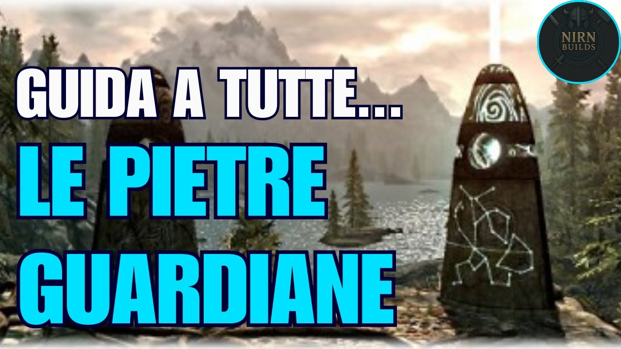 SKYRIM-GUIDA A TUTTE LE PIETRE GUARDIANE - Guida per principianti 2025