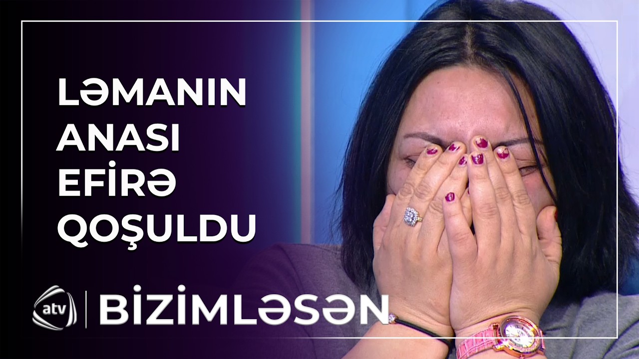 Ləmanın sevgiyə ehtiyacı var / Bizimləsən