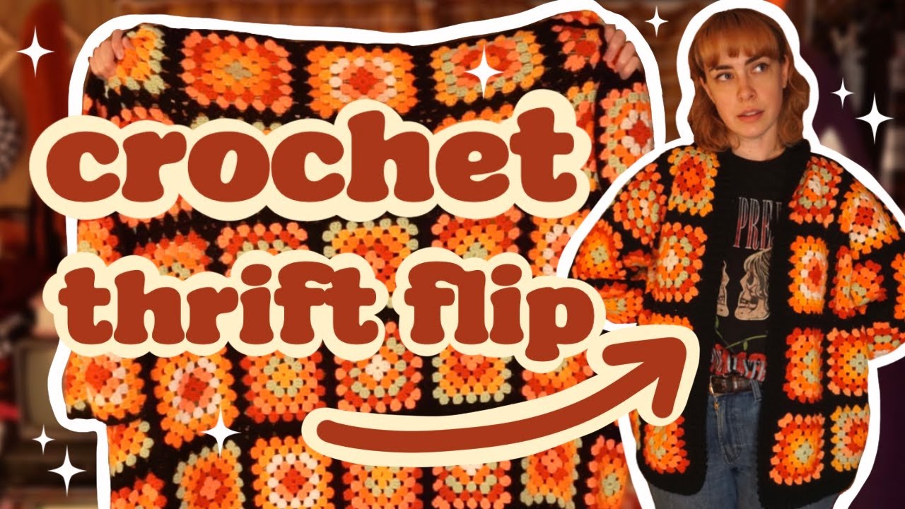 Thrift Flip! Crochet Blanket into Cardigan!