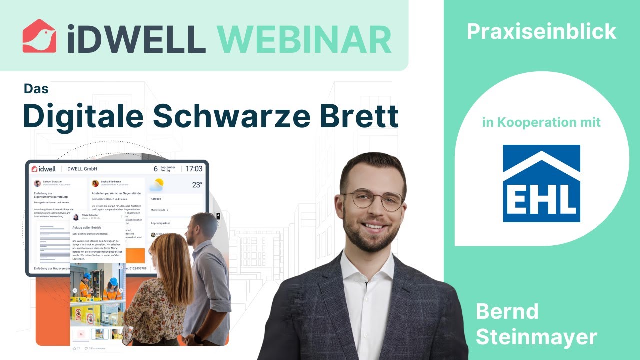 Das digitale Schwarze Brett mit EHL Immobilien Management | iDWELL Praxiseinblicke