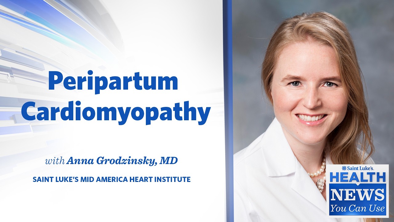 Health News You Can Use | Peripartum Cardiomyopathy