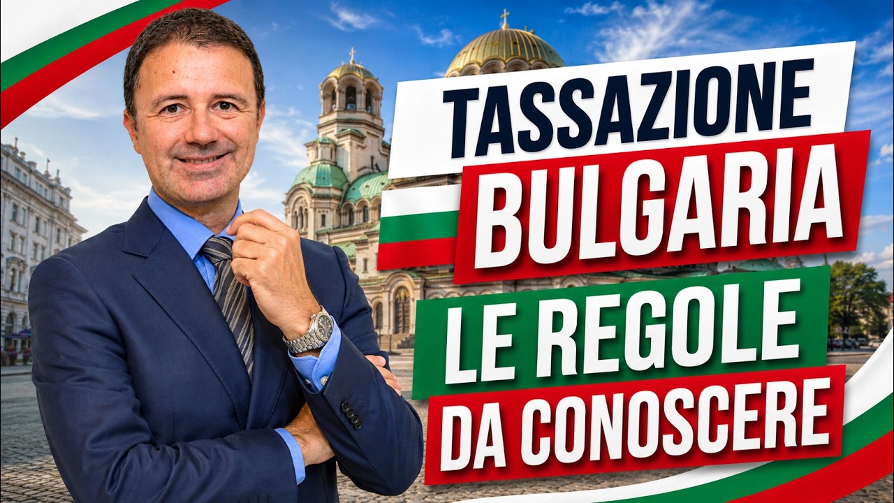 Tassazione Bulgaria: tutto quello che devi sapere!