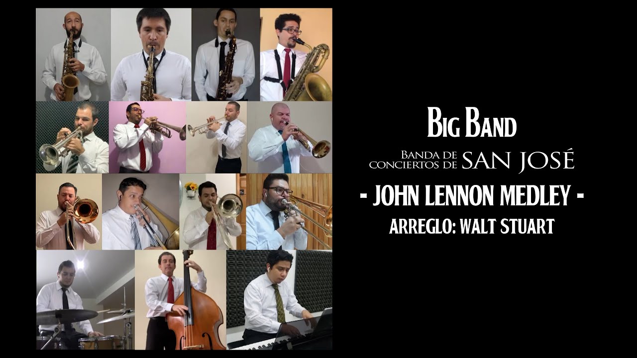 John Lennon Medley - Walt Stuart / Big Band Banda de Conciertos de San José