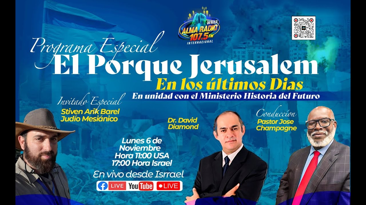 El Porque Jerusalem en los Ultimos Dias?, Programa Especial desde Israel.