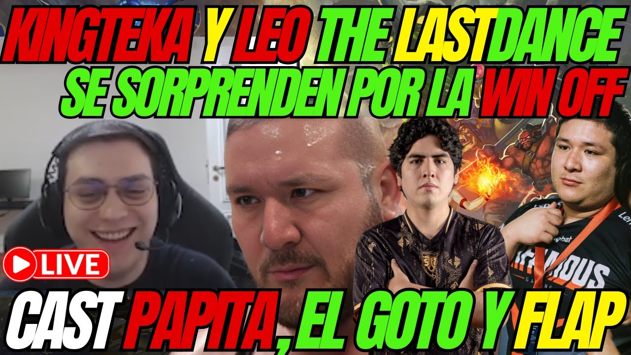 😲😱ELGOTO MIRA LAS OPEN DE KINGTEKA CON WIN OFF😲😱JUNTO A LEO EN THE LAST DANCE CAST PAPITA