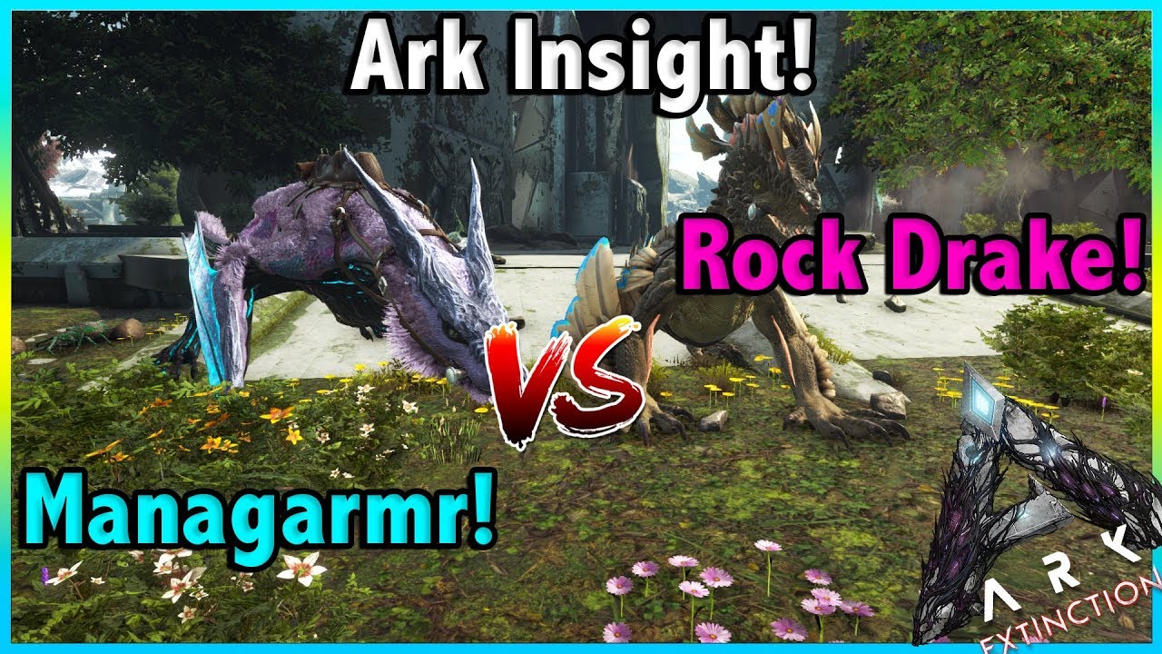 Ark Insight! || Which Is Better? MANAGARMR V.S THE ROCK DRAKE!!