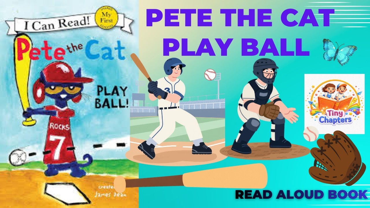 Pete The Cat Read Aloud Story For Kids | Pete The Cat Play Ball | Motivational Story