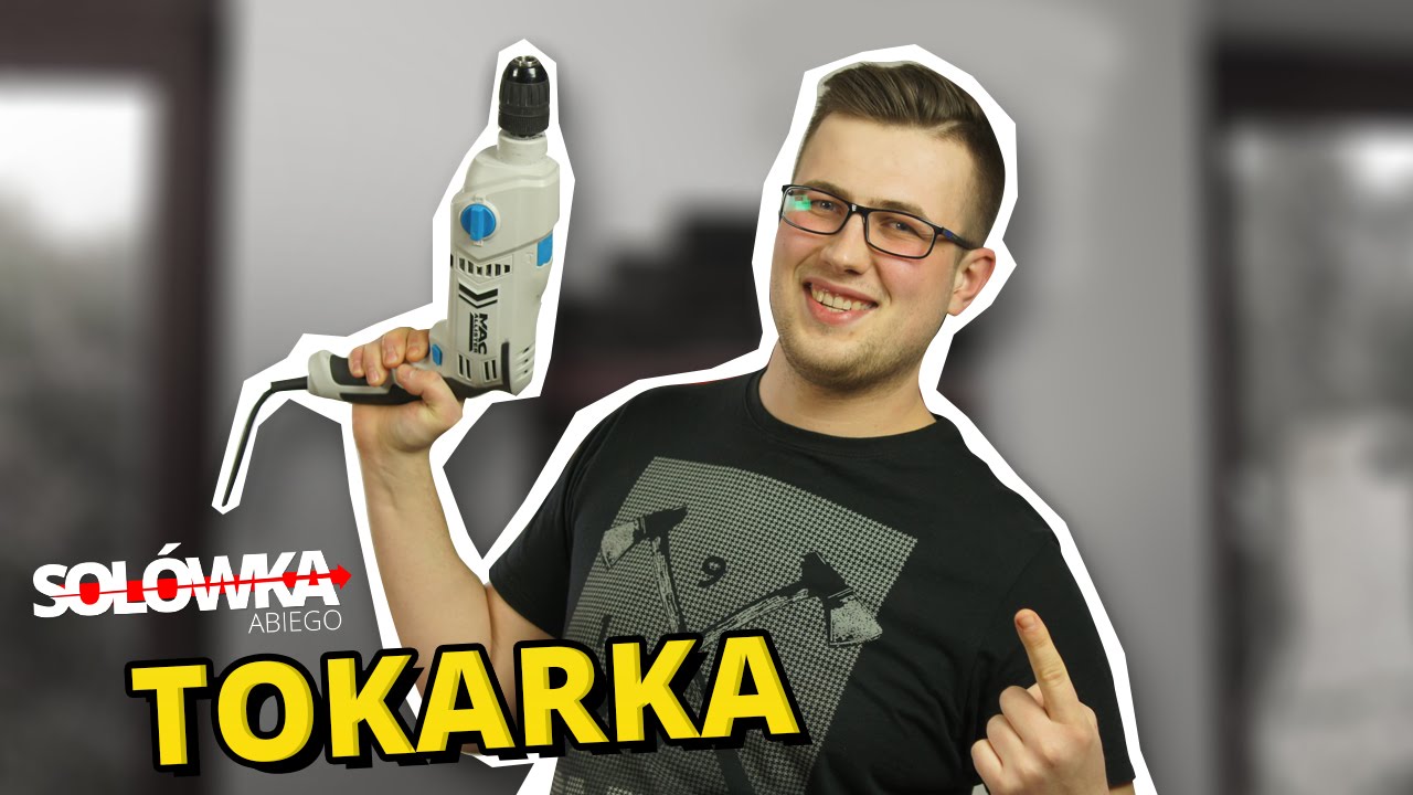 Solówka Abiego: Wiertarko-tokarka