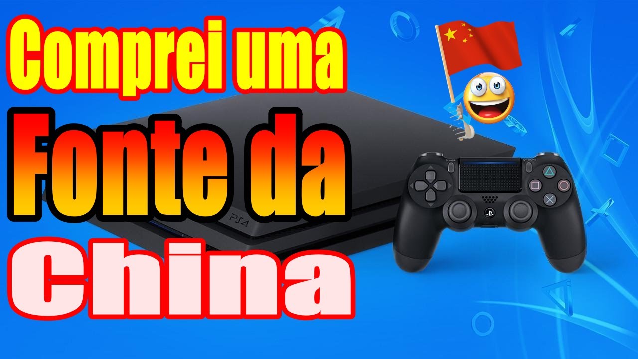 Fonte do PS4 da China? 🤔