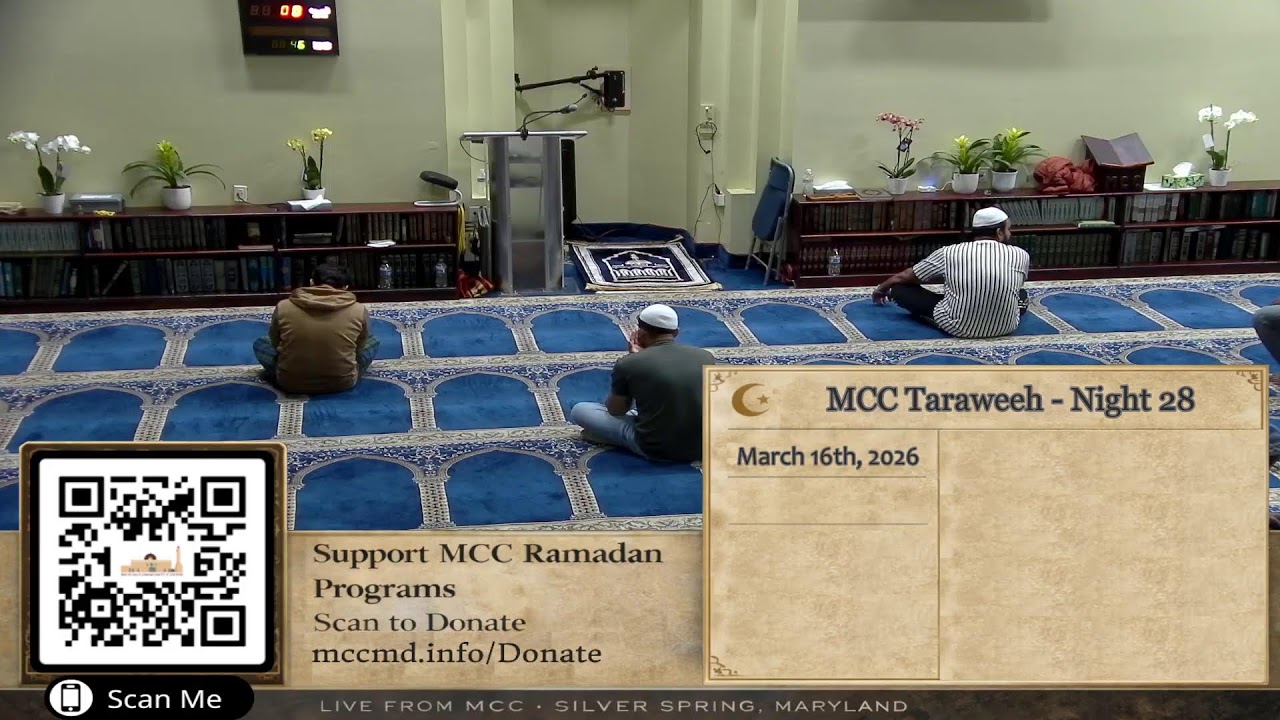 MCC Taraweeh Prayer - Night 28 (3/16/26)