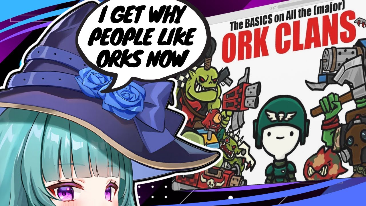 Meimi reacts to EVERY Ork Clan in 40k (at least the major ones pls don't yell at me)