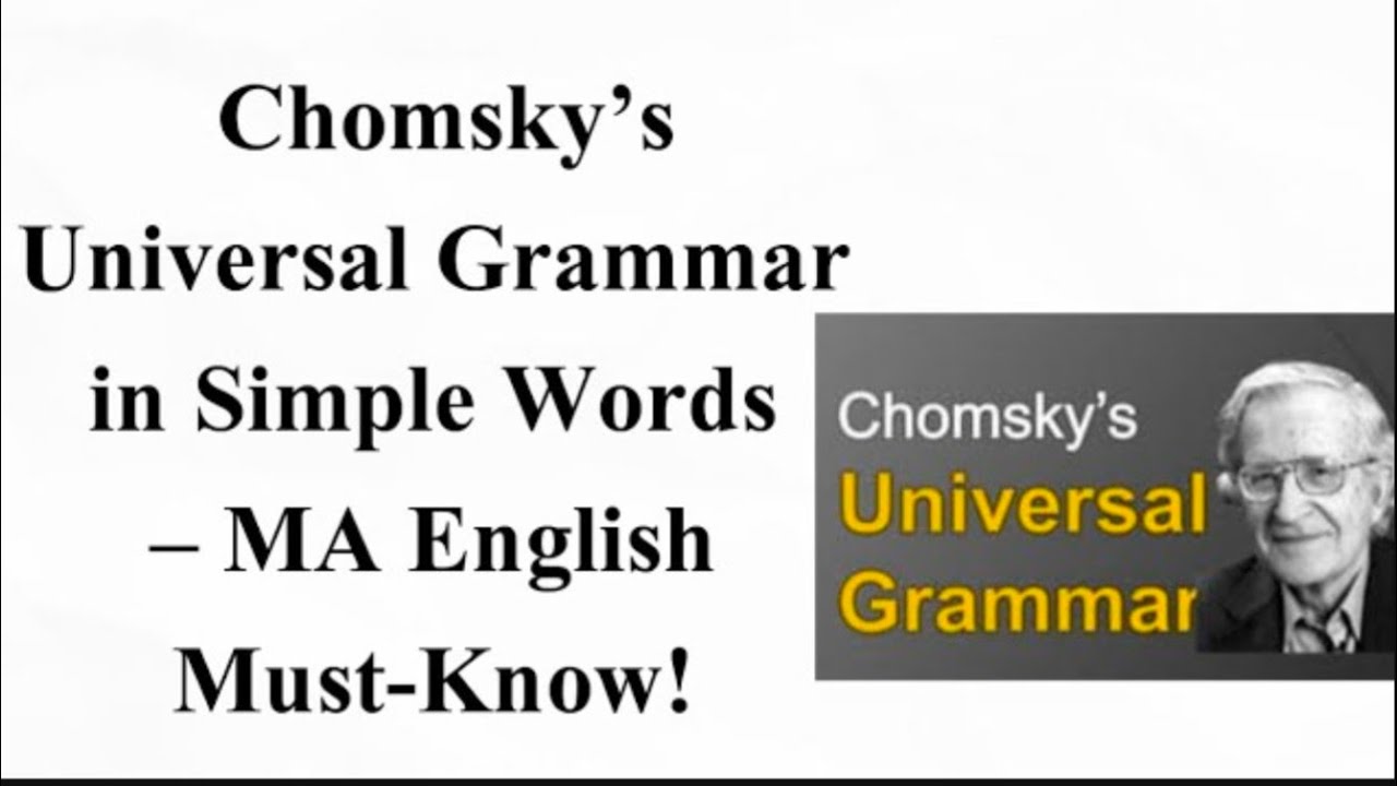 Chomsky&rsquo;s Universal Grammar in Simple Words &ndash; MA English Must-Know!