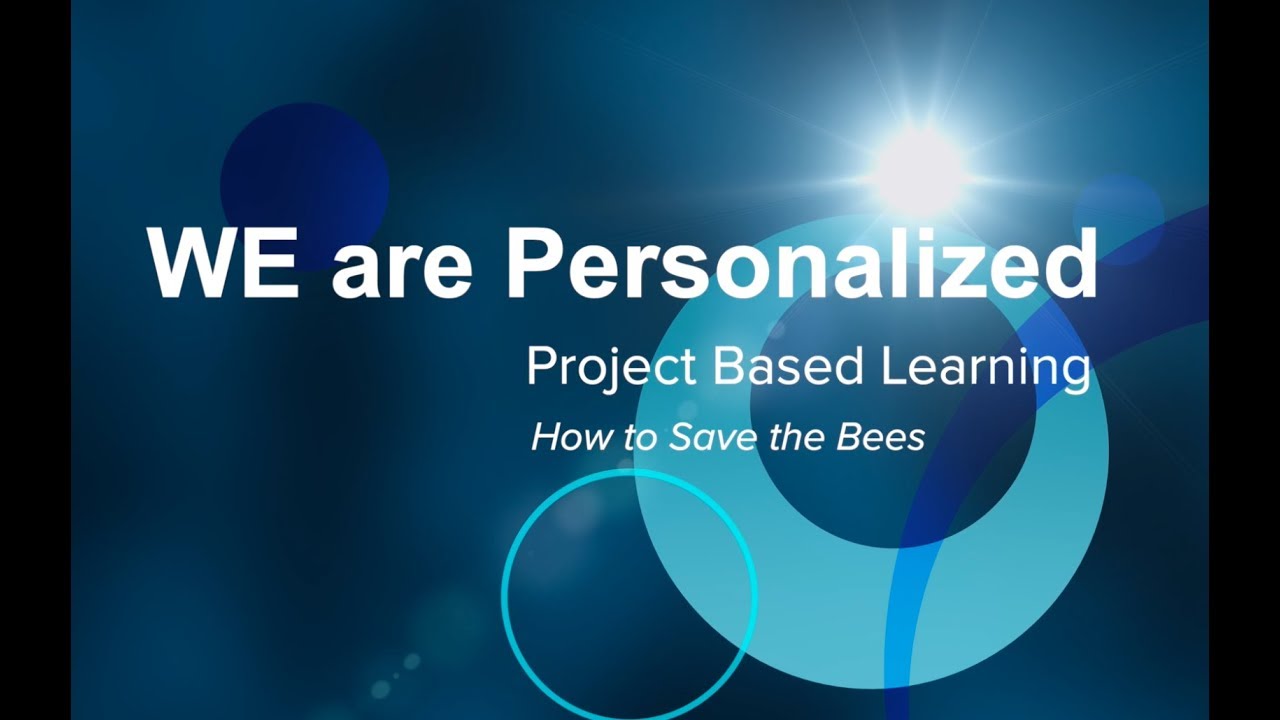 Personalized Learning: Project Based Learning