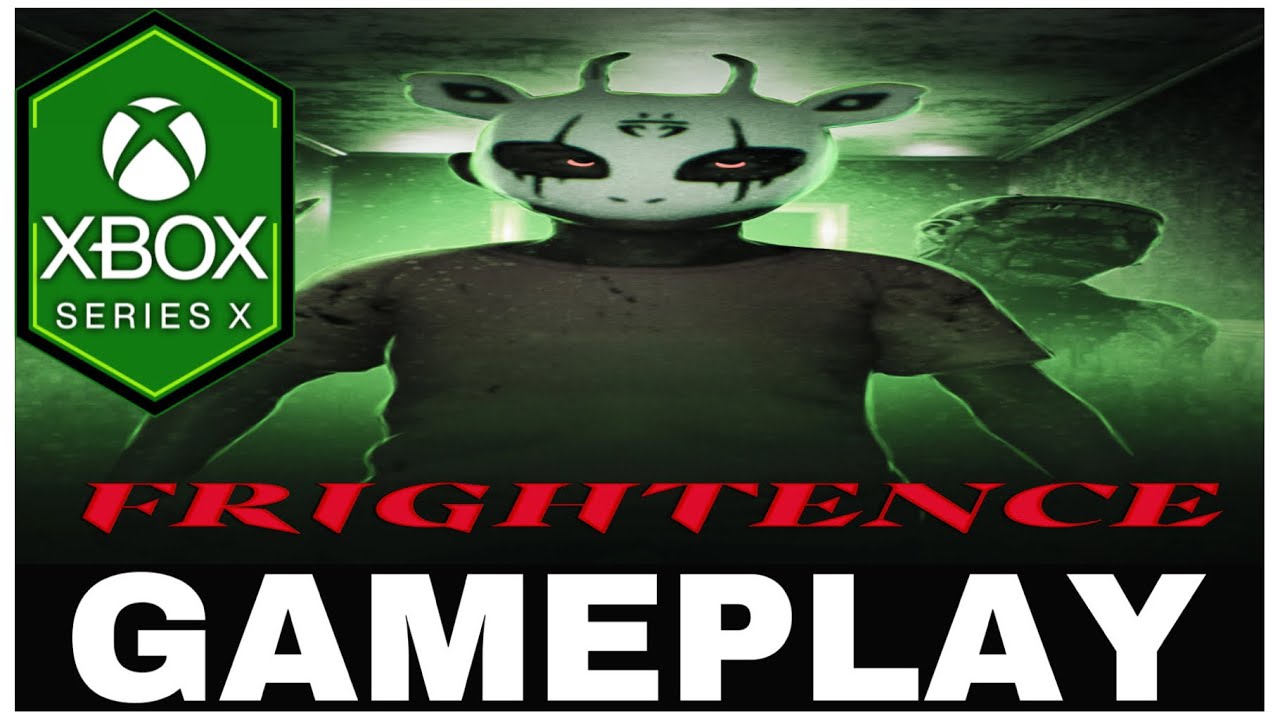 FRIGHTENCE | Xbox Series X Gameplay