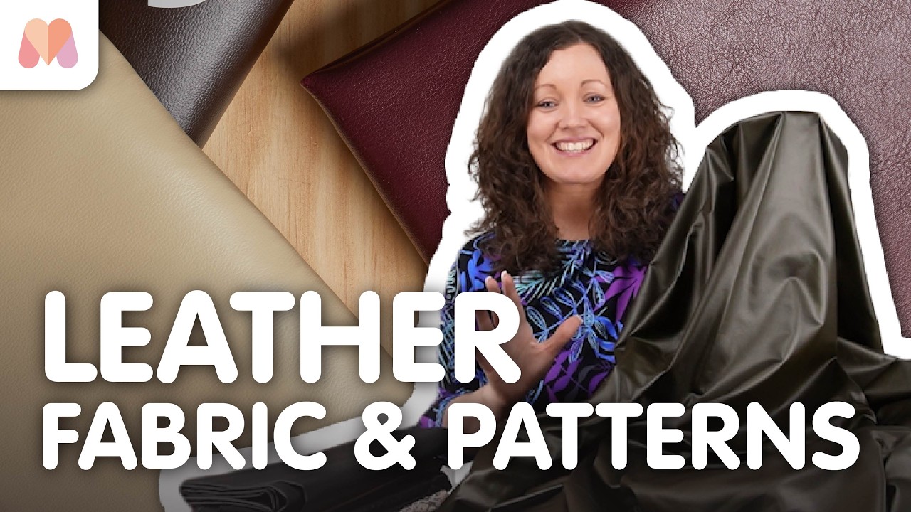 Fabric Masterclass | Leather | Fabric & Patterns